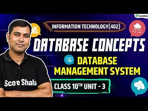 Database Concepts in Database Management System | Class 10th Information Technology | Unit 3