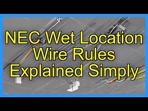 NEC Wet Location Wire Rules Explained Simply
