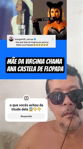 Virginia's mother, Margareth, calls An4 Castela a flop 😱