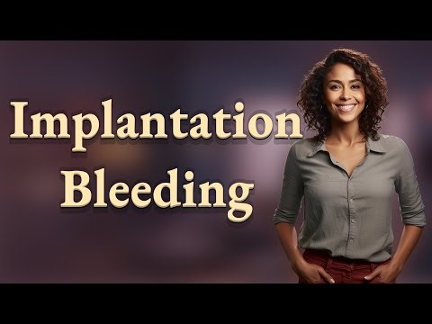 How Can You Tell If Implantation Bleeding Signals Early Pregnancy?