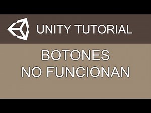 Botones en UNITY no funcionan SOLUCION