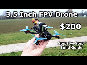 3.5-Inch FPV Drone Build for $200