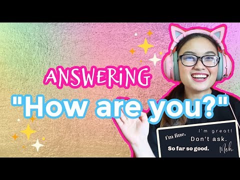 How to answer "HOW ARE YOU?" | Positive, Neutral & Negative Responses| Learn with Leri