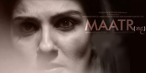 Maatr - The Mother review. Maatr - The Mother Bollywood movie review, story, rating - IndiaGlitz.com