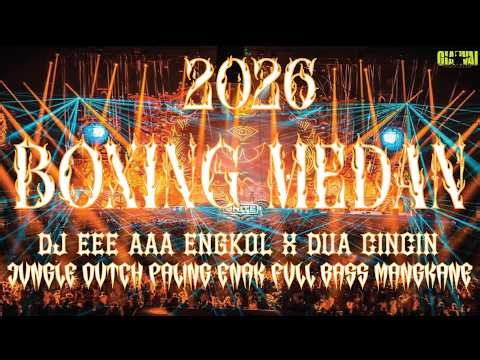 DJ BOXING MEDAN PALING TINGGI NO DROP | JUNGLE DUTCH FULL BASS 2026 PALING VIRAL ENAK KALEEE !!
