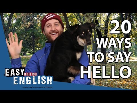 20 Ways To Say Hello In British English | Easy English 56