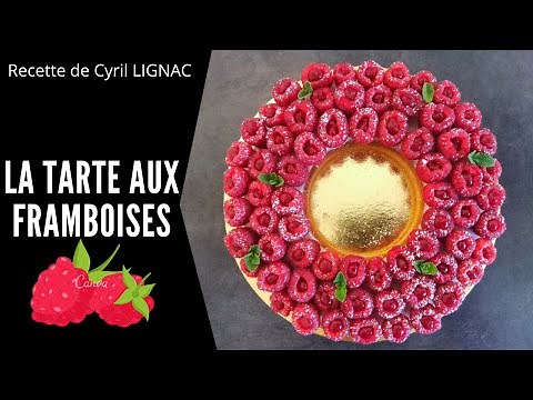 La tarte framboises ( recette de Cyril Lignac )