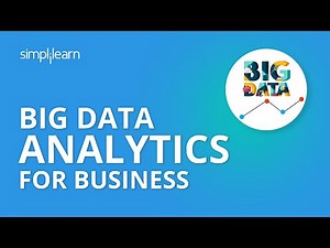 Big Data Analytics For Business | What is Big Data Analytics | Big Data Training | Simplilearn