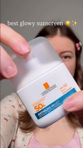 best glowy sunscreen ✨☀️ La Roche-Posay anthelios uvair serum sunscreen #larocheposay #skincare