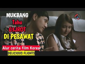 BERCOCOK TANAM DI PESAWAT_Rangkum alur cerita film drama Korea