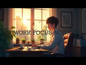 3 Hours of Work Focus Music: The Secret to Unstoppable Concentration!
