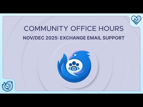 Community Office Hours: Exchange Email Support
