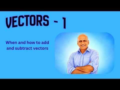 Introduction to Vectors: How to add and subtract vectors