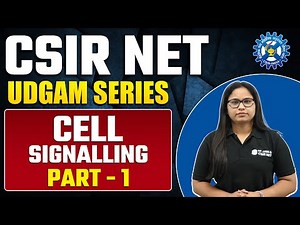 Cell Signalling Part - 1 | Life Science | CSIR NET 2023