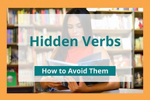 Hidden Verbs: How to Avoid Them and Set Them Free (with Examples)