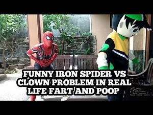 Funny Iron Spider Vs Clown Problem In Real Life Fart And Poop