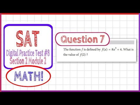 Question 7 in SAT Digital Practice Test #8, MATH Section 2 Module 2