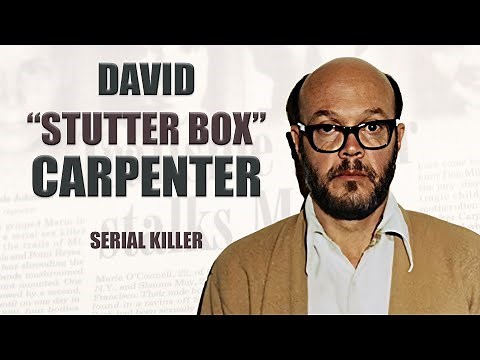 Serial Killer Documentary: David "Stutter Box" Carpenter