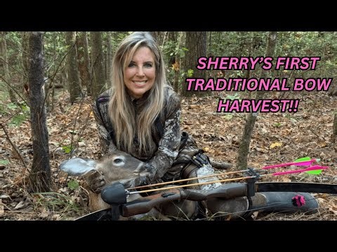 Traditional Bowhunting! Sherry's First Traditional Bow Harvest! / Traditional Bowhunting
