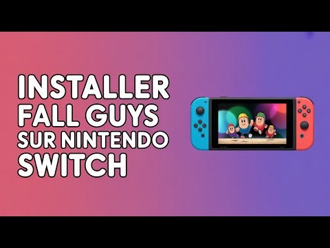 Comment Installer Fall Guys sur Nintendo Switch ( Guide Complet )