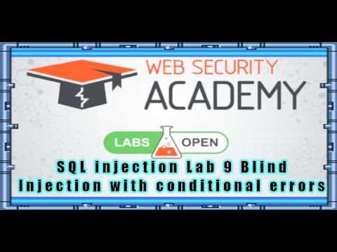 SQL injection Lab 9 Blind Injection with conditional errors