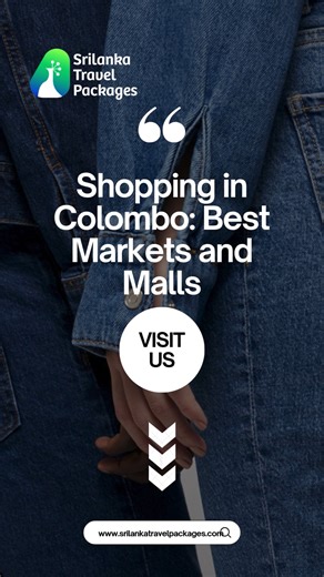 Colombo Tour Package: Shopping in Colombo's Best Markets and Malls