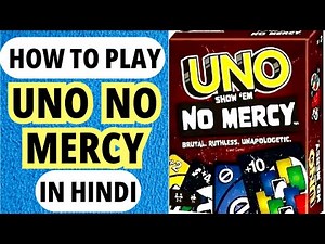 How To Play Uno No Mercy | Game Rules | Step by Step Guide in Hindi