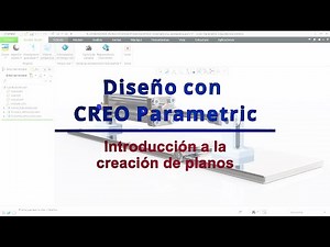Diseño con CREO 10. Introducción a la creación de planos