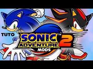 Guide Mods Sonic Adventure 2