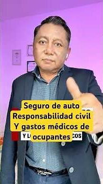 Seguro de auto. Responsabilidad civil y gastos médicos ocupantes
