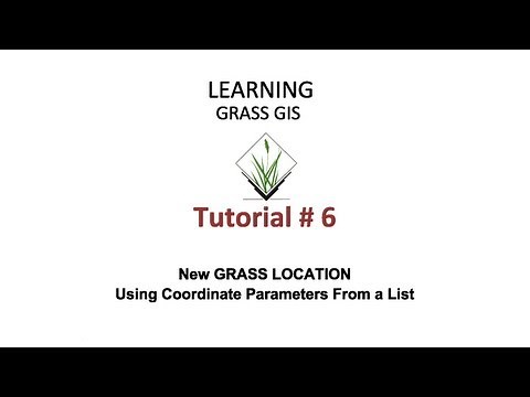 GRASS GIS Tutorials - Tutorial 6 - New GRASS LOCATION Using Coordinate Parameters From a List