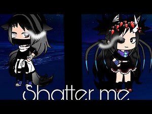 SHATTER ME |||gacha life music video || GLMV
