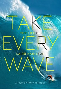 Take Every Wave: The Life of Laird Hamilton