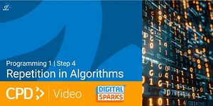 Programming 1 | CPD in 3 Video | Step 4: Repetition in Algorithms