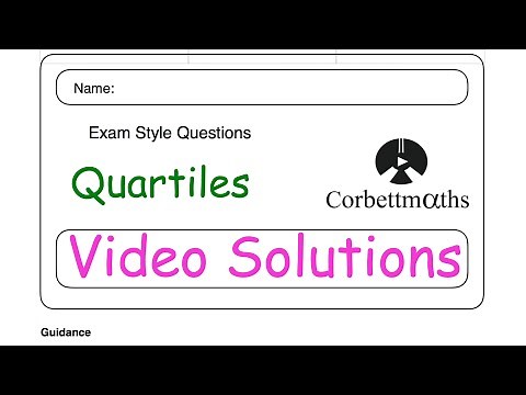 Quartiles Answers - Corbettmaths