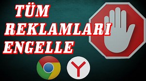 "Google Chrome ve Yandex'te Reklamları Engelleme Rehberi" videosunun özeti — YaÖzet