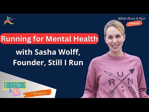 Running for Mental Health: with Sasha Wolff, Founder of Still I Run