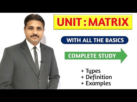 BASICS OF MATRICES IN HINDI LECTURE 1 UNIT MATRIX