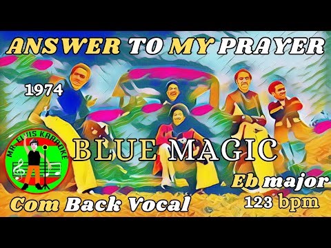 Answer To My Prayer Karaoke Blue Magic
