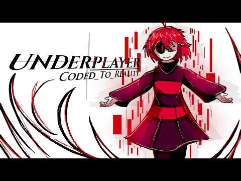 Underplayer - Coded_To_Reality - Remix (Version 2) [By Cragend0]