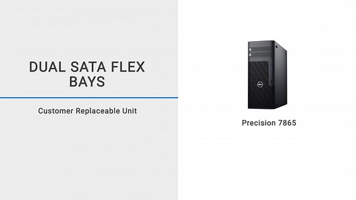How to remove and replace the dual SATA flex bays on Precision 5860 Tower/Precision 7865 Tower/Precision 7875 Tower