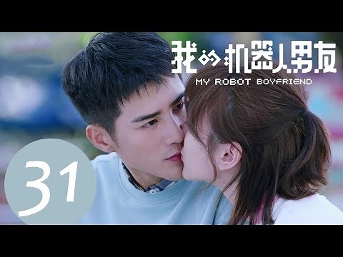 ENG SUB《My Robot Boyfriend》EP31——Starring: Jiang Chao, Mao Xiao Tong