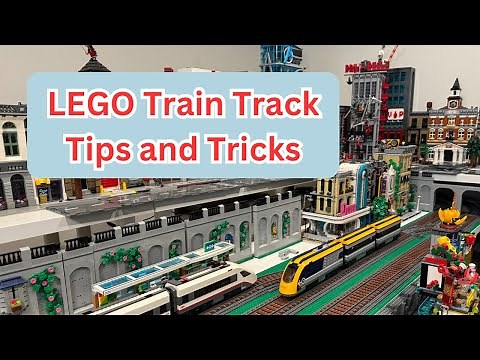 LEGO Train Track Tips and Tricks