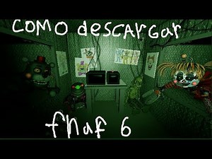 como descargar fnaf 6 para pc en 2025