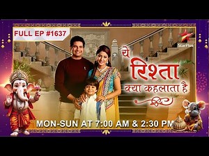 Shaurya ne Karishma ko नौकरी छोड़ने ke liye kahan!| Full Episode:1637|Yeh Rishta Kya Kehlata Hai