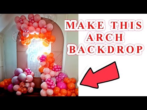 DIY Balloon Arch On A Backdrop || Balloon Tutorial