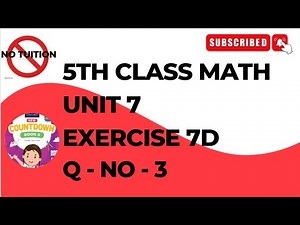 Oxford Countdown Book 5 Third Edition - Exercise 7d Q 3 | 5 class math unit 7 exercise 7D Q No 3