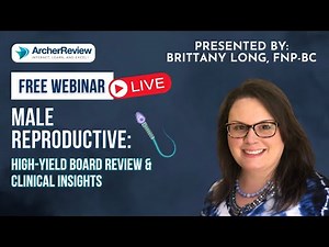 Male Reproductive: High-Yield Board Review & Clinical Insights