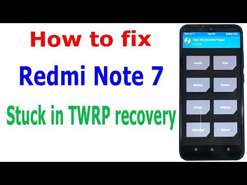 Redmi Note 7 stuck in TWRP recovery mode