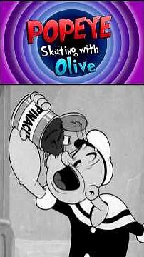 Popeye Skating with Olive Oyl (2/2)